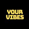 yourvibessss