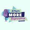 evenmorestevenspod