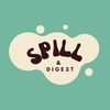 Spill & Digest