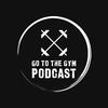 gotothegympodcast
