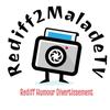 Rediff2MaladeTV