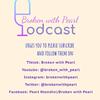 brokenwithpearlpodcast