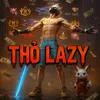 tholazy2k5