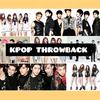 KPOP THROWBACK