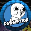 Dawseption