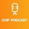 Dop Podcast