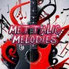 metallicmelodies