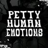 Petty Human Emotions
