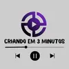 Criando em 3 minutos