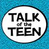 talkoftheteen