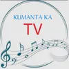 KUMANTA KA TV