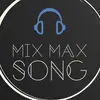 MixMaxSong