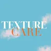 texturecare