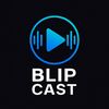 blipcast