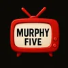 Murphy Five