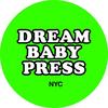 Dream Baby Press