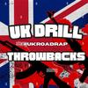 UK DRILL/RAP THROWBACKS 🇬🇧🔥