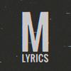 ~M LYRICS~