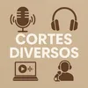 Cortes diversos