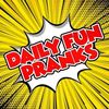 DailyFunPranks