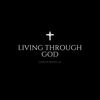 livingthroughgod1