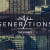 Generations The Legacy