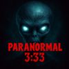 Paranormal 3:33