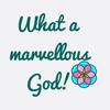 Marvelous God 🙏