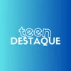 Destaque Teen