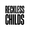 Reckless Childs