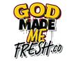 godmademefres