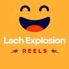 Lach Explosion Reels