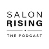 Salon Rising: The Podcast