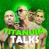 Titanuim Talks
