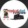 typicaldadreviews