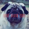 love.death.core