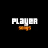 Player Songs