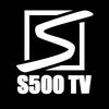 S500 TV