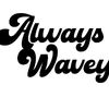 alwayswavey1