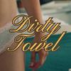 dirtytowelmovie