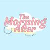 TheMorningAfterPodcast
