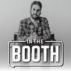 In the Booth Podcast