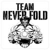 team.never.fold