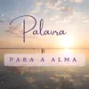 palavraparaalma