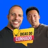 Dicas do Cunhado