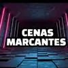 CENAS MARCANTES