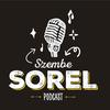 Szembe Sorel Podcast