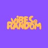 Vibes@Random
