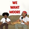 We Want Moore