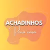 Achadinhos para casa